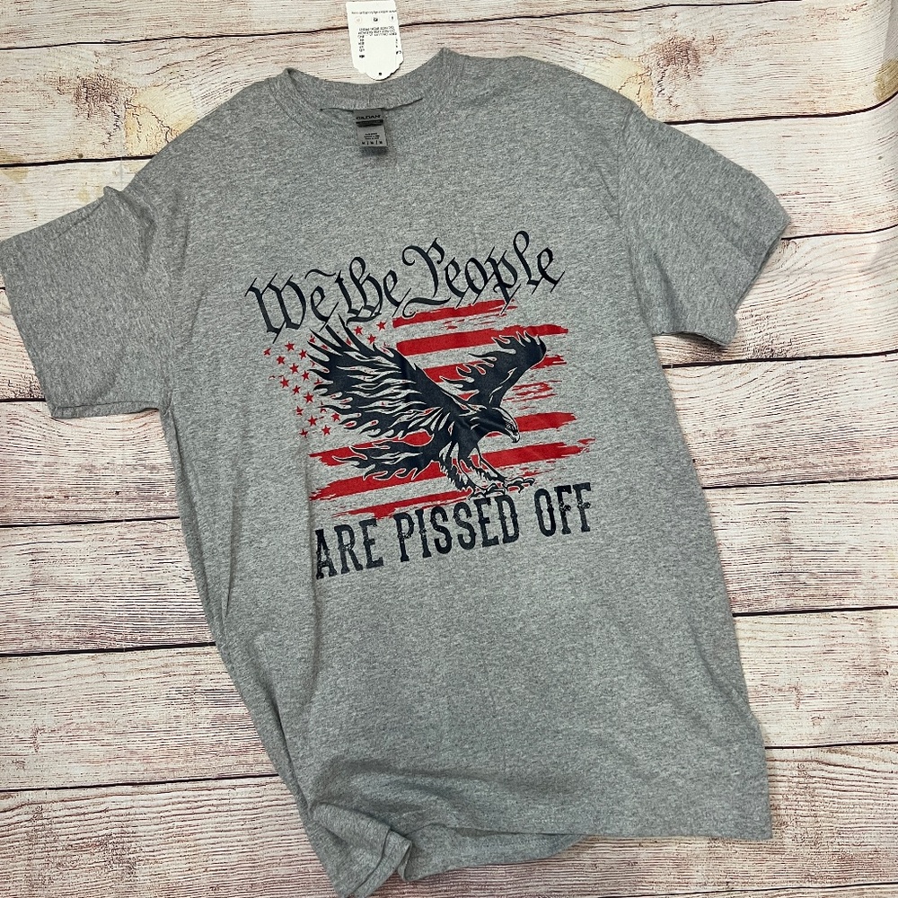 We The People Are Pissed Off T-Shirt